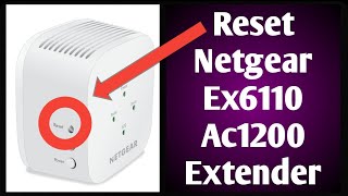 How to Reset Netgear Ex6110 Ac1200 Wifi Range Extender Netgear Extender Factory Default Reset [upl. by Legra144]