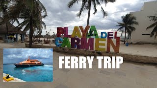 Playa Del Carmen Ferry To Cozumel [upl. by Petta]