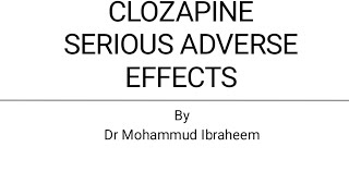 Clozapine serious adverse effects [upl. by Arayt]