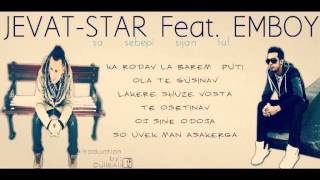 Jevat Star ft Emboy  sa sebepi sijan tu  new song 2012  official lyrics [upl. by Ecnedurp946]