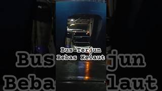 Bus Terjun Bebas Kelaut fypshort videofyp videoshort [upl. by Melva116]