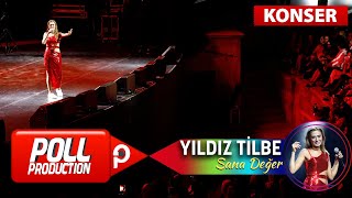 Yıldız Tilbe  Sana Değer  Harbiye Açık Hava Konseri [upl. by Janine]