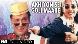 Akhiyon Se Goli Maare Full Song  Dulhe Raja  Raveena Tandon Govinda [upl. by Flanna]