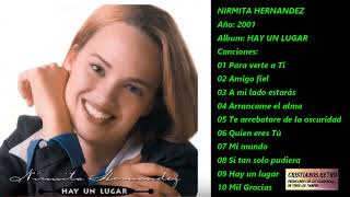 NIRMITA HERNANDEZ Album HAY UN LUGAR 2001 Completo [upl. by Aliekahs]