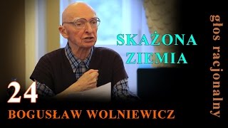 Bogusław Wolniewicz 24 SKAŻONA ZIEMIA Spotkanie cz1 [upl. by Meggi]