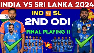 India vs Sri Lanka 2nd ODI match 2024  India vs Sri Lanka 2nd ODI playing 11  IND VS SL Playing 11 [upl. by Anaela318]