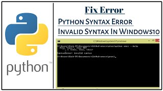 Fix Error Python Syntax Error invalid syntax in Windows 10 [upl. by Norman]