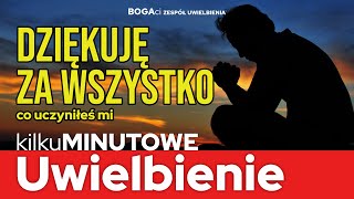 Za wszystko dziękuję  Uwielbienie [upl. by Abigail]