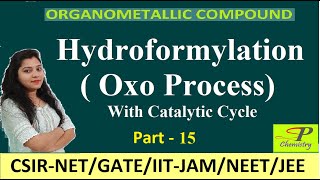 Hydroformylation of alkenes or Oxo Process  Organometallic Catalyst [upl. by Cheng]