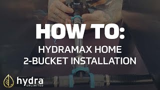 HydraMax Two Bucket Installation amp Assembly  Deep Water Culture Hydroponics [upl. by Ahsaet]