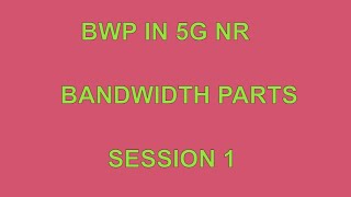 BWP IN 5G NRBANDWIDTH PARTS [upl. by Mohn]