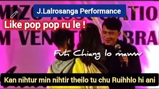 JLalrosanga Tlangnuam Concert ah a che pui hle  a va Fuh Chiang tak em [upl. by Nawoj]