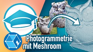 Photogrammetrie  vom Foto zum 3D Modell – MESHROOM [upl. by Inverson311]