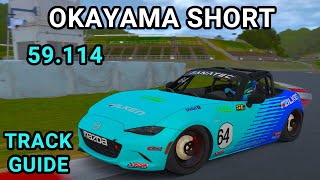 Track Guide Okayama Short Mazda MX5 iRacing [upl. by Knight119]