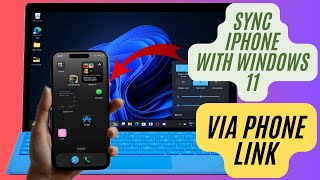 How to Link amp Sync iPhone with Windows 11 Using Phone Link App [upl. by Haleak]