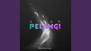 Sinar Pelangi [upl. by Drofnil607]