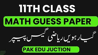 Math 11th Class Guess Paper 2024 All Punjab Boards [upl. by Nogam]