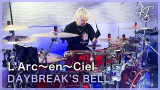 LArc～en～Ciel  quotDAYBREAKS BELLquot Drum Cover [upl. by Brittain158]