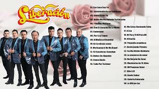 LIBERACÍON 30 GRANDES ÉXITOS LIBERACÍON SUS MEJORES CANCIONES [upl. by Arihsat]