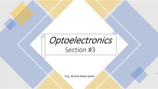 Optoelectronic devices  Section 3 [upl. by Apollus913]