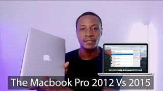 The Macbook Pro 2012 vs 2015  2021 [upl. by Danika938]