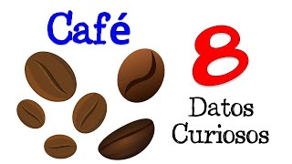 ☕️ 8 Datos Curiosos del Café ☕️ DATOS CURIOSOS 💡 [upl. by Akyssej]