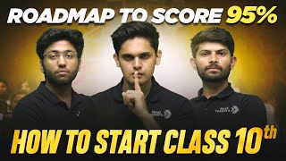 How To Start Class 10th 202425  RoadMap To Score 95 🔥 [upl. by Adil]