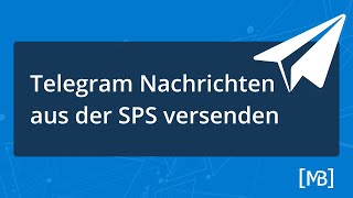 Telegram Nachrichten aus Maschinensteuerung versenden  DataSuite3 [upl. by Haimorej]