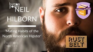 Neil Hilborn  Mating Habits of the North American Hipster [upl. by Enerehs]