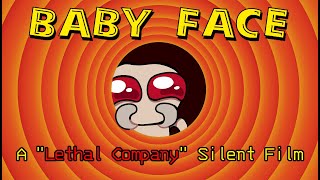 quotBaby Facequot  A Lethal Company Silent Film [upl. by Maddis424]