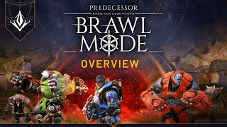 BRAWL  New Game Mode Overview  Predecessor [upl. by Deron]