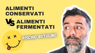 Botulino e cibi fermentati cè rischio [upl. by Yssirk]