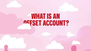 Offset accounts explained [upl. by Peterman]