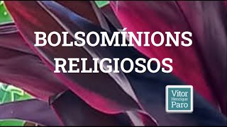 Bolsomínions Religiosos [upl. by Gunas273]