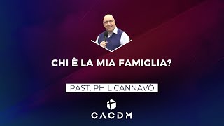 Chi è la mia famiglia  Phil Cannavo  24 Ottobre 2024 [upl. by Antony]