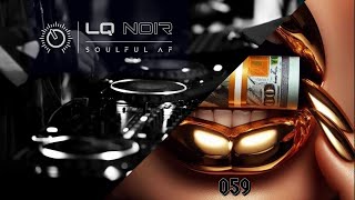 DEEP amp SOULFUL AF 059  Deep Soulful House Mix  LQ NOIR [upl. by Ennaej]