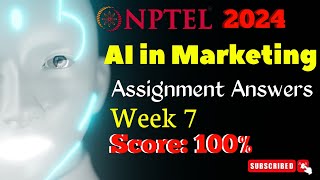 NPTEL AI in Marketing Week 7 Assignment Answers  JanApr 2024 [upl. by Allard]