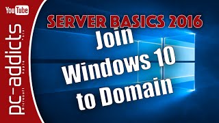 Join Windows 10 to Domain  Server Basics 07 [upl. by Pussej274]