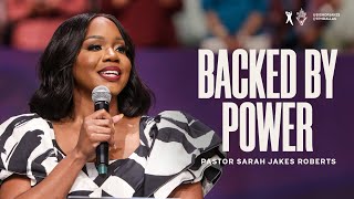 Backed by Power  Pastor Sarah Jakes Roberts [upl. by Herrington]