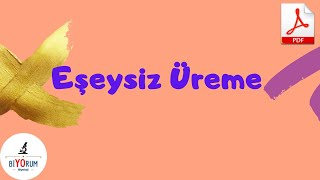 Eşeysiz Üreme [upl. by Lejna679]