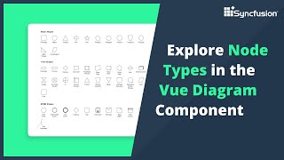 Explore Node Types in the Vue Diagram [upl. by Binny25]