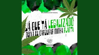 Já Que Tá Legalizado Deixa Eu Carburar Minha Planta [upl. by Gery]