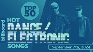 Billboard Hot DanceElectronicEDM Songs Top 50 September 7th 2024 [upl. by Aerdua125]