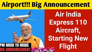 PM Modi Big Announcement for New Airport Air India add 110 Aircraft for New Flight for International [upl. by Jervis]