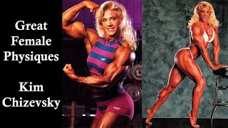 Great Female Physiques  Kim Chizevsky  Bodybuilding amp Fitness Motivation [upl. by Rooney966]