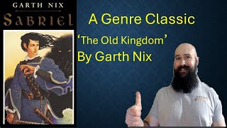 A Retrospective of Garth Nixs Old Kingdom series [upl. by Jedlicka]