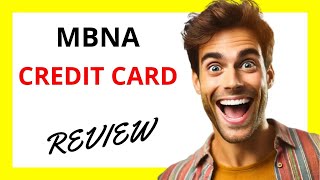 🔥 MBNA Credit Card Review Competitive Balance Transfer Options and Rewards [upl. by Okiam407]