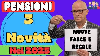 🔴PENSIONI 👉3 Novità IN ARRIVO NUOVE REGOLE E FASCE NEL 2025 [upl. by Mercer]