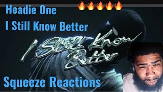 Headie One  I Still Know Better Official VisualiserReaction [upl. by Eenal]