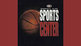 Bossman Dlow  SportsCenter CLEAN [upl. by Reseda]